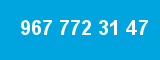 967 772 31 47
